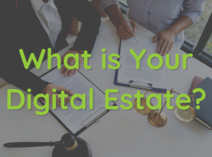 Picture of attorneys with the words "What is Your Digital Estate?"